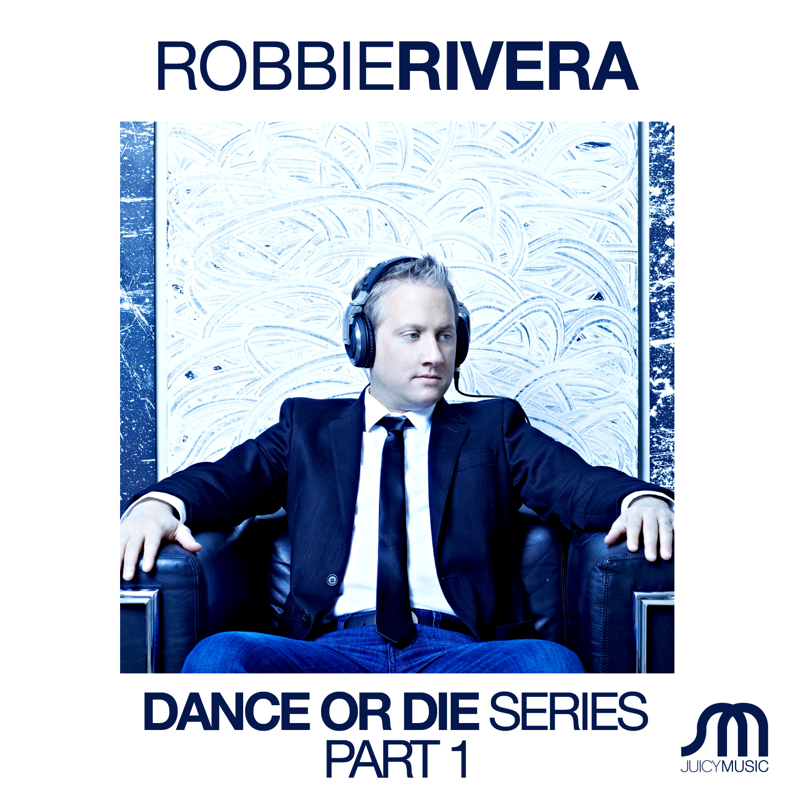 Robbie Rivera Dance or Die