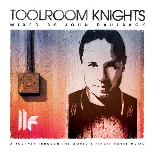 John Dahlback Toolroom Knights compilation